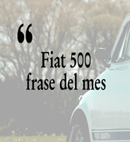 Fiat 500 frase del mes