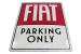Insegna di latta "FIAT PARKING ONLY" vintage-style